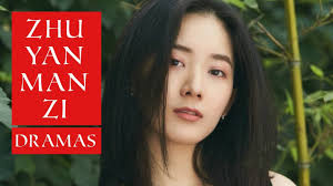 Zhu Yan Man Zi Dramas List