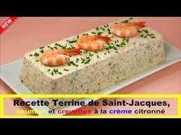Finir par le reste de la préparation au saumon. Recette Terrine De Saint Jacques Saumon Et Crevettes A La Creme Citronnee Youtube