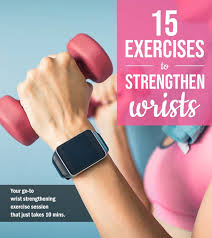 15 best exercises to strengthen wrists and prevent wrist injury