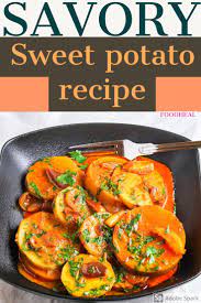 The Best And Healthiest Sweet Potato Recipe Foodheal Recipe Sweet Potato Recipes Healthy Sweet Potato Recipes Vegetarian Recipes Healthy