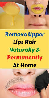 Shaving is an ideal option to remove hair from upper lips. Remove Upper Lips Hair Naturally Permanently At Home In 2021 Upper Lip Hair Unwanted Hair Removal Upper Lip Hair Removal