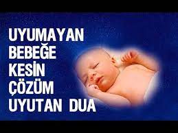 uyumayan bebege kesin cozum uyutan dua sadece dinlet youtube dualar sifa duasi youtube