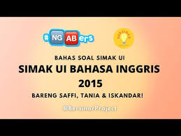 Maybe you would like to learn more about one of these? Ngabers Bahas Soal Simak Ui Bahasa Inggris Tahun 2015 Bareng Saffi Tania Iskandar Youtube