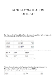 Steps in a bank reconciliation. Bank Reconciliation Exercises Deposit Account Bookkeeping