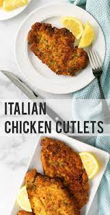 Italian Chicken Cutlets Duck Soup Kitchen Recipe Chicken Cutlet Recipes Breaded Chicken Cutlets Cutlets Recipes