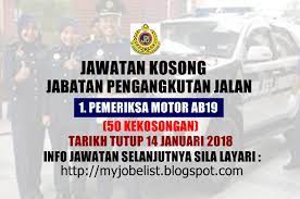Warganegara malaysia yang berkelayakan dipelawa untuk memohon jawatan terbuka di jabatan pengangkutan jalan jpj sebagaimana berikut calon yang disenarai pendek sahaja akan dipanggil temuduga. Jabatan Pengangkutan Jalan Malaysia Jpj Jawatan Kosong Januari 2018