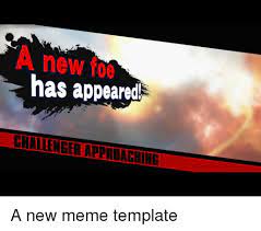 A New Has Appeared Challenger Approaching Meme On Me Me