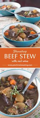 Easy Stove Top Beef Stew With Red Wine Pinch Me I M Eating Recipe Beef Stew Recipe Stew Meat Recipes Stew Recipes