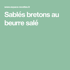 Sables Bretons Au Beurre Sale Recette Sables Breton Sables Breton