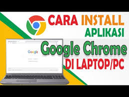 Google chrome is currently the most popular web browser for windows computers. Cara Download Dan Install Google Chrome Di Laptop Pc Blogradio Org Blogradio Kenh Tin Tá»©c Tá»•ng Há»£p Hang Ä'áº§u Viá»‡t Nam