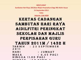 Hari raya aidilfitri merupakan perayaan yang disambut oleh umat islam di seluruh dunia tidak kira bangsa sama ada arab, inggeris, melayu. Kertas Cadangan Hari Raya 2011