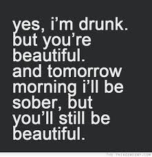 I Am Not As Think As You Drunk I Am Lmao So Almost Happened Drinking Quotes Inspirational Quotes Quotes