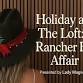 Holiday at the Loft: A Rancher Hat Affair event image