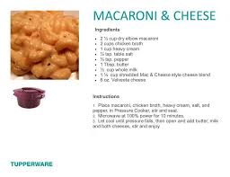 Pour chicken broth over macaroni so that all macaroni is covered by liquid. Macaroni And Cheese For The Tupperware Pressure Cooker 618 340 1779 Tupperware Pressure Cooker Recipes Tupperware Recipes Tupperware Pressure Cooker