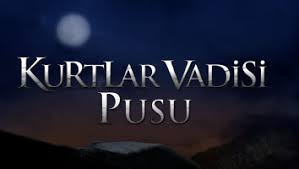 Kurtlar Vadisi Pusu Kurtlar Vadisi Pusu 94 Bolum Hakkinda Gelismeler