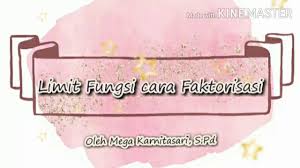 (daerah dengan limit fungsi aljabar. Limit Fungsi Aljabar Cara Faktorisasi Youtube
