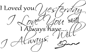 Discover and share in memory of grand parent quotes. I Love You Always Have Always Will Quotes Love Quotes Collection Within Hd Images