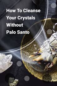 They each have their own specific frequency or vibration, as do we. How To Cleanse Your Crystals Without Palo Santo Zenluma