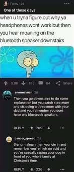 Says that a statement like that is a cute platitude people use to mean: Taking The Joke To The Point It S No Longer Funny R Comedycemetery Comedy Cemetery Know Your Meme