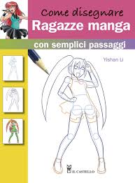 Facile da usare e in grado di custodire una libreria capiente, potrai usarla per riprendere immediatamente la lettura dal punto in cui. Come Disegnare Ragazze Manga Con Semplici Passaggi Amazon It Li Yashan Libri
