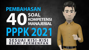 Pembahasan Soal Pppk 2021 40 Soal Kompetensi Manajerial Pppk 2021 Youtube