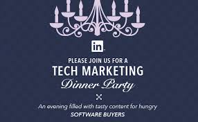 May 29, 2020 may 29, 2020 pamela guerra longform. Join Us For A Tech Marketing Dinner Party Infographic Linkedin Marketing Blog