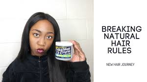 Blue Magic Hair Grease Breaking Natural Hair Rules 2018 Natural Hair Rules Grease Hairstyles Magic Hair