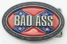 Why can't anyone figure out what it actually means? Rebel Bad Ass Confederate States Belt Buckle H1 Dlgrandeurs Confederate And Rebel Goods H1