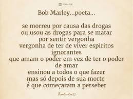 Pensador Bob Marley Poeta Se Morreu Por Causa Das فيسبوك