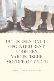 19 Tekenen Dat Je Opgevoed Bent Door Een Narcistische Moeder Of Vader In 2020 Narcistische Persoonlijkheidsstoornis Narcistische Moeder Gezonde Levensstijl Tips