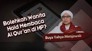 Bolehkah baca al qur an saat haid ustadz abdul somad lc ma youtube. Bolehkah Wanita Haid Membaca Al Qur An Di Hp Buya Yahya Menjawab Youtube