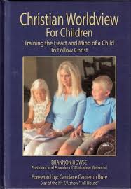 Hold right there general, because i want to come back. Christian Worldview For Children Training The Heart And Mind Of A Child To Follow Christ Brannon Howse 9780978501419 Amazon Com Books