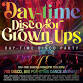 Daytime Disco For Grown Ups event image