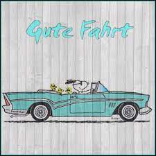 Gute Fahrt Gute Fahrt Gute Reise Wunsche Gute Reise