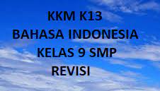 We did not find results for: Kkm K13 Bahasa Indonesia Kelas 9 Smp Revisi Terbaru Kherysuryawan Id