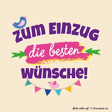 Zum Einzug Die Besten Wunsche Geschenke Zum Einzug Oder Umzug Leicht Gemacht Geschenk Einzug Spruch Zum Einzug Einzug