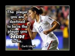 Girls Soccer Inspiration Poster Coaching Gift Wall Art Daughter Wall Decor Featuring Carli Lloyd It Is In 2020 Inspirational Soccer Quotes Carli Lloyd Soccer Quotes