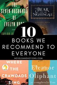 10 Books We Recommend To Everyone Novels And Notions In 2020 Book Club Books Books Best Books To Read