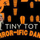 Tiny Tot Terror-ific Dance event image