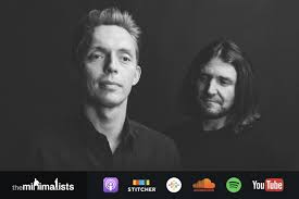 Upload, livestream, and create your own videos, all in hd. The Minimalists Podcast The Minimalists