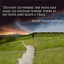 Do Not Go Where The Path May Lead Go Instead Where There Is No Path And Leave A Trail How To Memorize Things Memorable Quotes Blog Photography