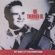 Joe Therrien Jr. ✦ Hey Babe! Let's Go Downtown ✦ Rock'n'Roll LP 26599 Vinyl