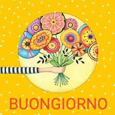 Pin Di Armando Copelli Su Buon Giorno Frasi Buon Compleanno Buongiorno Immagini Auguri Di Buongiorno