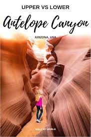 A Comparison Of Both Upper Antelope Canyon And Lower Antelope Canyon The Costs The Kinds Of Photos What T Lower Antelope Canyon Antelope Canyon Slot Canyon