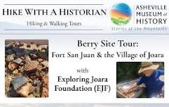 Hike With a Historian | Berry Site Tour: Fort San Juan