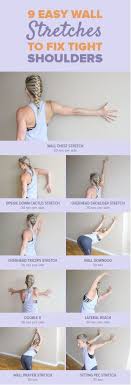 9 Effective And Easy Wall Stretches To Fix Tight Shoulders Health And Fitness Wall Stretch Tight Shoulders Shoulder Stretch