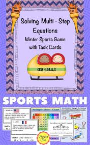 Solving Multi Step Equations Winter Sports Game With Task Cards Ccss Aligned Solving Multi Step Equations Task Cards Task Card Games