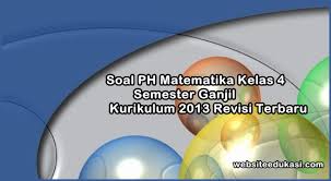 Soal Ph Matematika Kelas 4 Semester 1 K13 Tahun 2020 2021 Websiteedukasi Com