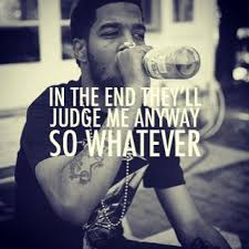 Wise Words Kid Cudi Song Up Up Away Kid Cudi Quotes Kid Cudi Lyrics Rap Quotes