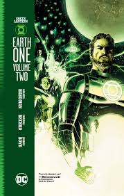 Its newest recruit, hal jordan (ryan reynolds), is the first human to join the ranks. Green Lantern Earth One Vol Two Is Coming Dc
